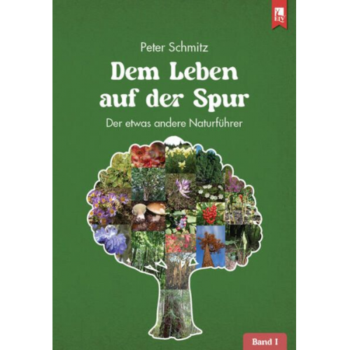 Peter Schmitz - Dem Leben auf der Spur – Band 1