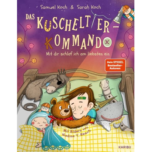 Samuel Koch Sarah Koch - Das Kuscheltier-Kommando (Band 3) – Mit dir schlaf ich am liebsten ein