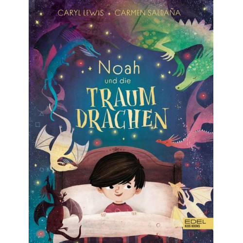 Caryl Lewis - Noah und die Traumdrachen