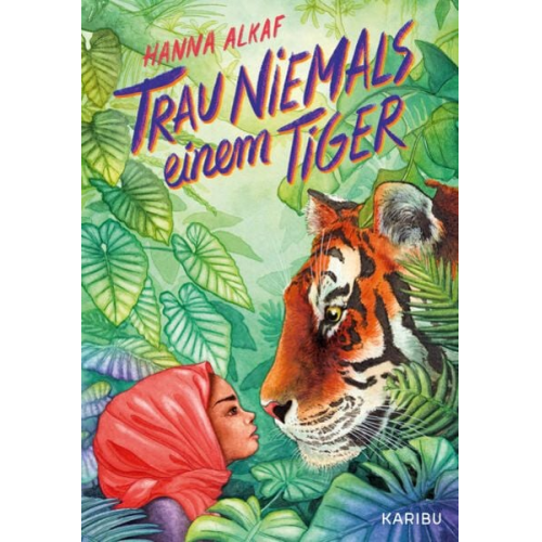 Hanna Alkaf - Trau niemals einem Tiger