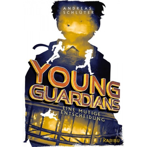 Andreas Schlüter - Young Guardians (Band 3) – Eine mutige Entscheidung