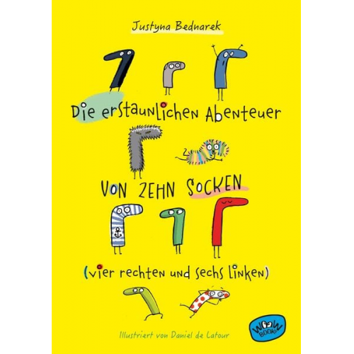 Justyna Bednarek - Die erstaunlichen Abenteuer von zehn Socken (vier rechten und sechs linken) (Bd. 1)