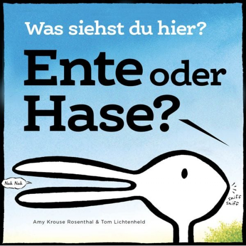 Amy Krouse Rosenthal - Ente oder Hase? Was siehst du hier?