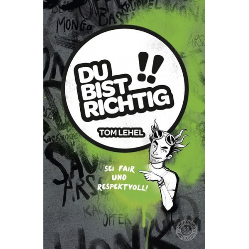 Tom Lehel - Du bist richtig! Sei fair und respektvoll!