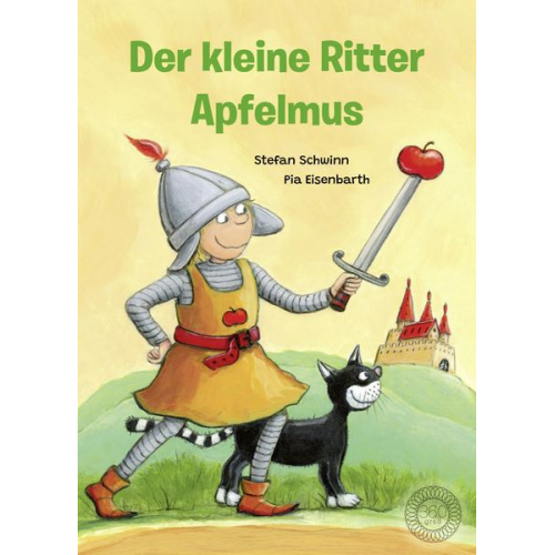 Stefan Schwinn - Der kleine Ritter Apfelmus
