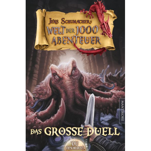 Jens Schumacher - Die Welt der 1000 Abenteuer - Das große Duell: Ein Fantasy-Spielbuch