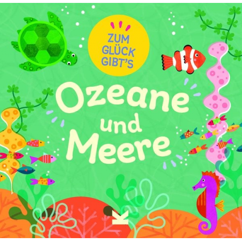 Tracey Turner - Zum Glück gibt´s Ozeane und Meere