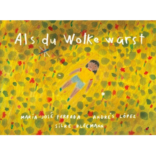 María José Ferrada - Als du Wolke warst