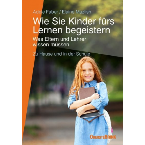 Adele Faber Elaine Mazlish - Wie Sie Kinder fürs Lernen begeistern