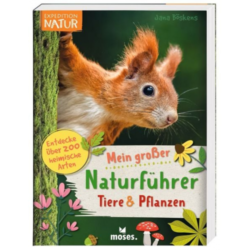 Jana Böskens - Mein großer Naturführer Tiere & Pflanzen