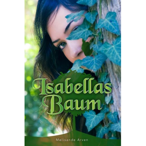 Arven Melisande - Isabellas Baum
