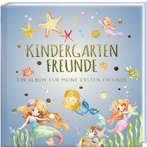 Pia Loewe - Kindergartenfreunde – MEERJUNGFRAU