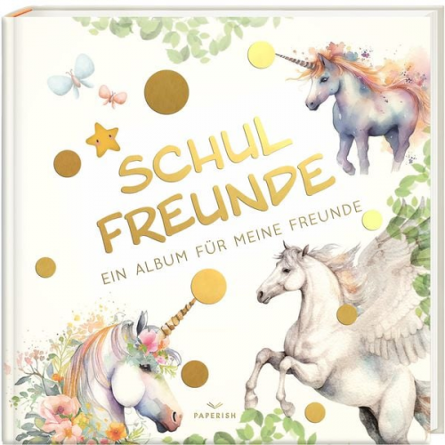 Pia Loewe - Schulfreunde - EINHORN