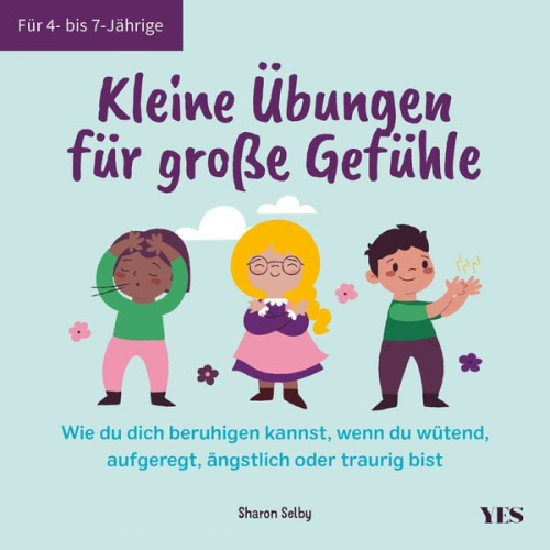 Sharon Selby - Kleine Übungen für große Gefühle