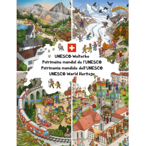 UNESCO-Welterbe Wimmelbuch Schweiz