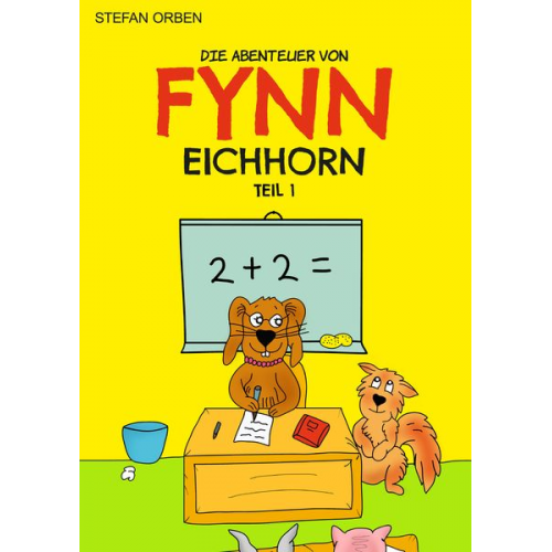 Stefan Orben Stefan Herbst - Die Abenteuer von Fynn Eichhorn Teil 1