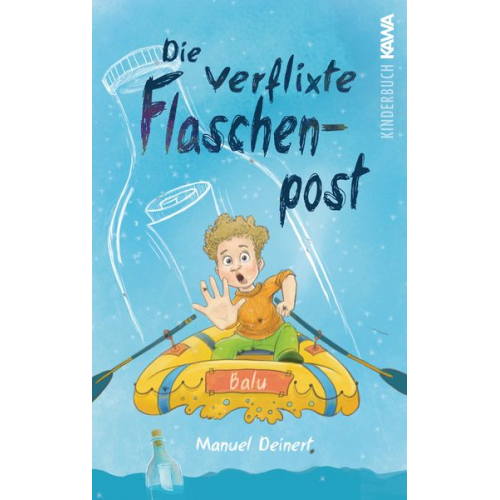 Manuel Deinert - Die verflixte Flaschenpost