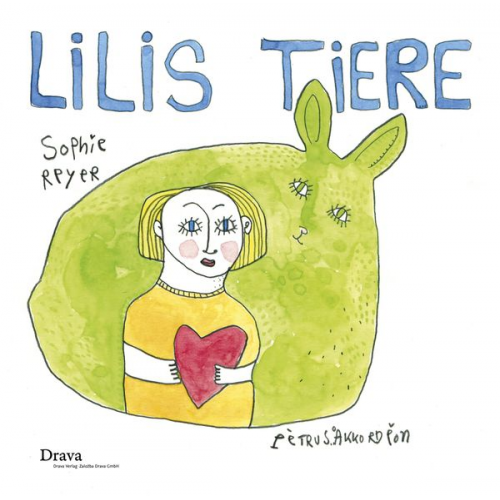 Sophie Reyer - Lilis Tiere