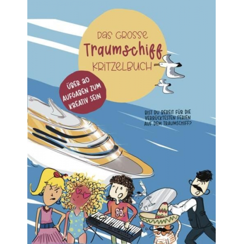 Isabell Seiferling - Das große Traumschiff Kritzelbuch