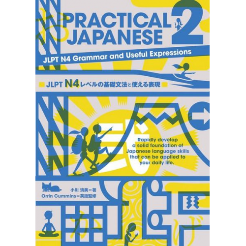 Kiyomi Ogawa - Practical Japanese 2&#65306;jlpt N4 Grammar and Useful Expressions