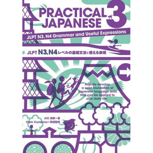 Kiyomi Ogawa - Practical Japanese 3&#65306;jlpt N3, N4 Grammar and Useful Expressions