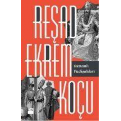 Resad Ekrem Kocu - Osmanli Padisahlari