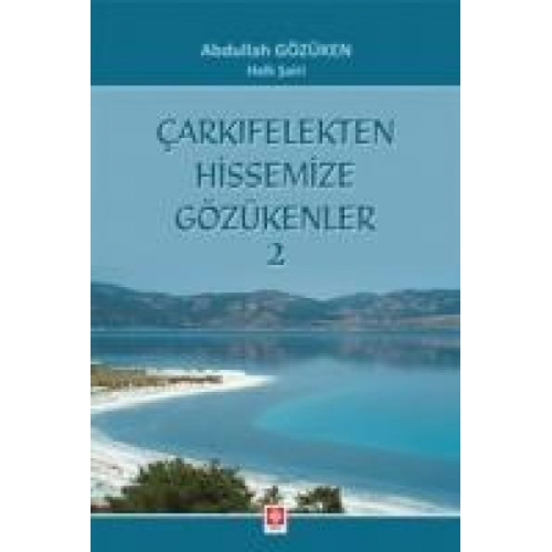 Abdullah Gözüken - Carkifelekten Hissemize Gözükenler 2