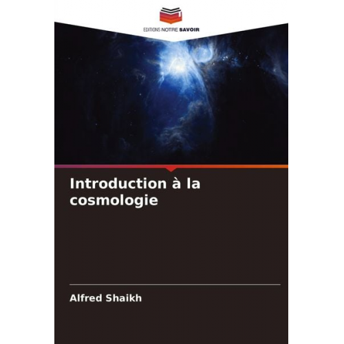 Alfred Shaikh - Introduction à la cosmologie