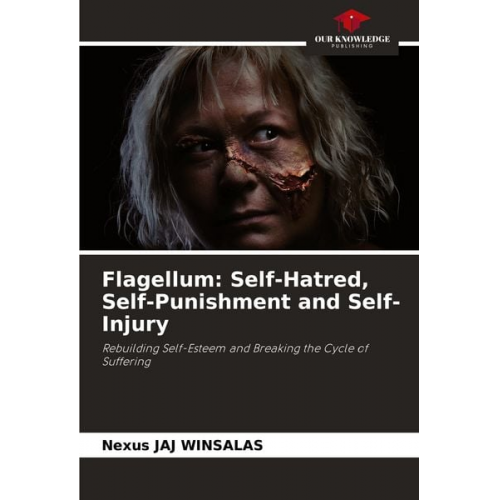 Nexus Jaj Winsalas - Flagellum: Self-Hatred, Self-Punishment and Self-Injury