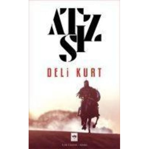 Hüseyin Nihal Atsiz - Deli Kurt