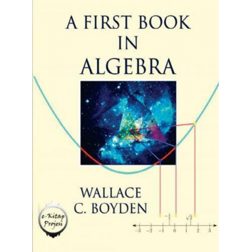 Wallace C. Boyden - A First Book in Algebra