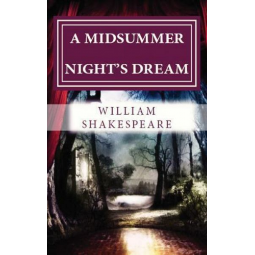 William Shakespeare - A Midsummer Night's Dream