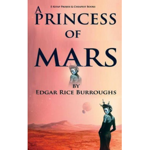 Edgar Rice Burroughs - A Princess of Mars