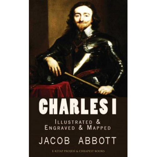 Jacob Abbott - Charles I