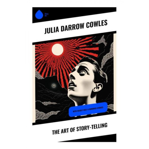 Julia Darrow Cowles - The Art of Story-Telling