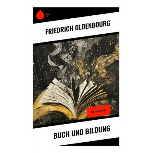 Friedrich Oldenbourg - Buch und Bildung