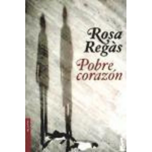 Rosa Regas - Pobre corazón