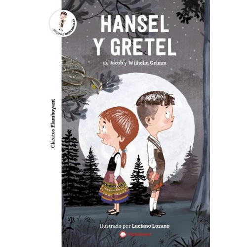 Jacob Grimm Wilhelm Grimm Luciano Lozano - Hansel y Gretel