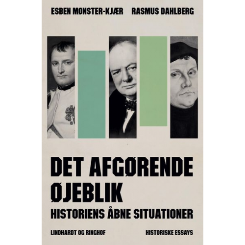 Esben Mønster-Kjær Rasmus Dahlberg - Det afgørende øjeblik - Historiens åbne situationer