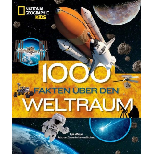 Dean Regas - 1000 Fakten über den Weltraum