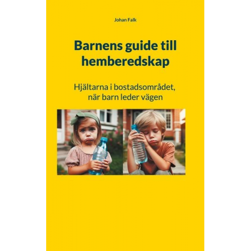 Johan Falk - Barnens guide till hemberedskap