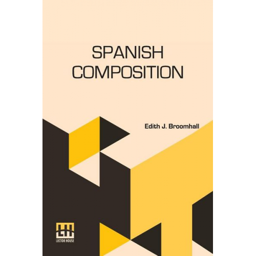 Edith J. Broomhall - Spanish Composition