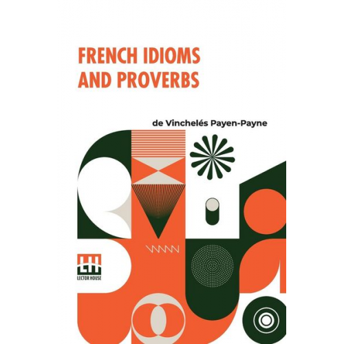 De Vinchel s. Payen-Payne - French Idioms And Proverbs