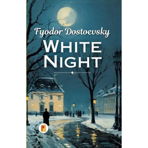 Fyodor Dostoevsky - White Night (Spanish Edition)