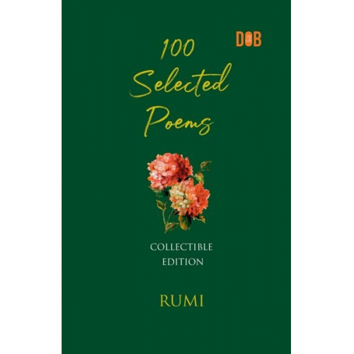 Rumi - 100 Selected Poems, Rumi