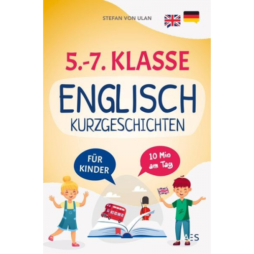 Stefan Ulan - Englische Kurzgeschichten für 5.-7. Klasse