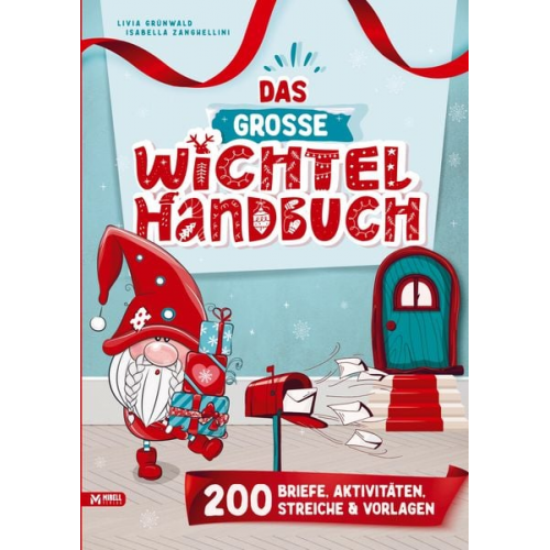 Livia Grünwald Isabella Zanghellini - Das große Wichtel-Handbuch