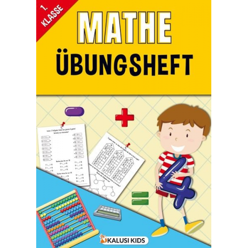 Kalusi Kids - 1. Klasse Mathe Übungsheft