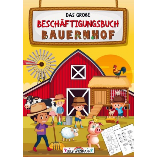 Lilly Wiesmann LernLux Verlag - Das große Beschäftigungsbuch Bauernhof