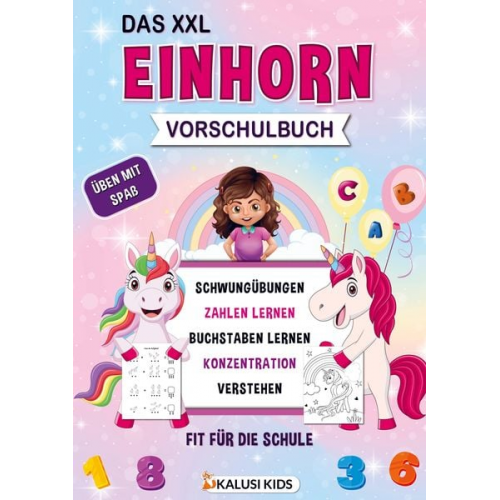 Kalusi Kids - Das XXL Einhorn Vorschulbuch